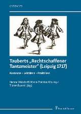 Tauberts ¿Rechtschaffener Tantzmeister¿ (Leipzig 1717)