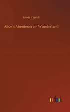 Alice´s Abenteuer im Wunderland