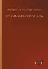 Hero and Leander and Other Poems