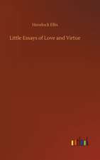 Little Essays of Love and Virtue