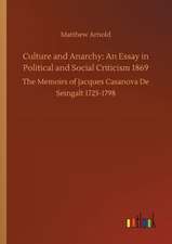 Culture and Anarchy: An Essay in Political and Social Criticism 1869