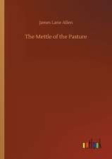 The Mettle of the Pasture