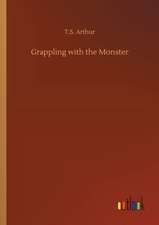 Grappling with the Monster