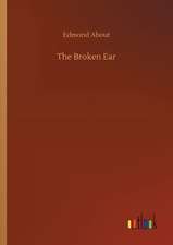 The Broken Ear