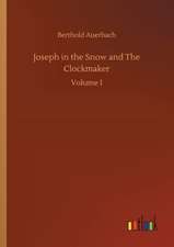 Joseph in the Snow and The Clockmaker