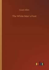 The White Man´s Foot