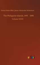 The Philippine Islands, 14931898