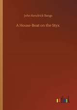 A House-Boat on the Styx