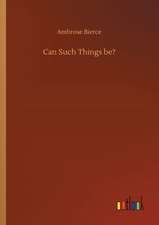 Can Such Things be?