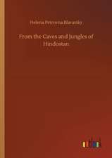 From the Caves and Jungles of Hindostan