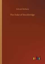 The Duke of Stockbridge