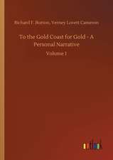 To the Gold Coast for Gold - A Personal Narrative