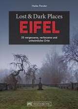 Lost & Dark Places Eifel