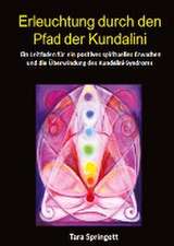 Erleuchtung durch den Pfad der Kundalini