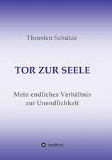 TOR ZUR SEELE