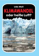 Klimawandel oder heiße Luft?