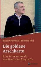 Die goldene Arschkarte