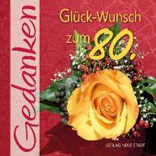 Glück-Wunsch zum 80.