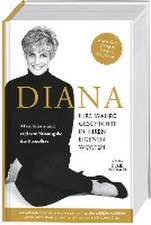 Diana. Ihre wahre Geschichte - in ihren eigenen Worten. Die Biografie von Diana, Princess of Wales. Memorial Edition: Aktualisierte und ergänzte Neuausgabe des Bestsellers zum 25. Todestag