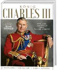 König Charles III. Von Liebe, Tragödien und Beharrlichkeit