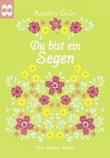 Du bist ein Segen