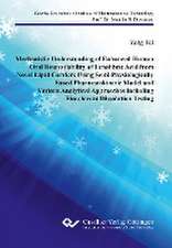 Mechanistic Understanding of Enhanced Human Oral Bioavailability of Fenofibric Acid from Novel Lipid Carriers Using Semi- Physiologically Based Pharmacokinetic Model and Various Analytical Approaches Including Biorelevant Dissolution Testing