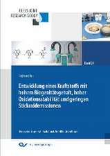 Entwicklung eines Kraftstoffs mit hohem Biogenitätsgehalt, hoher Oxidationsstabilität und geringen Stickoxidemissionen (Band 24)