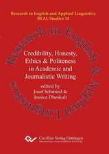 Credibility, Honesty, Ethics & Politeness in Academic and Journalistic Writing (Band 14)