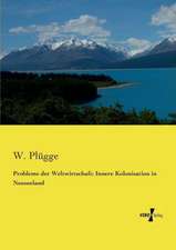 Probleme der Weltwirtschaft: Innere Kolonisation in Neuseeland