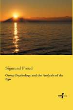 Group Psychology and the Analysis of the Ego