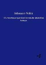 Die Anschauungen Goethes von der deutschen Sprache