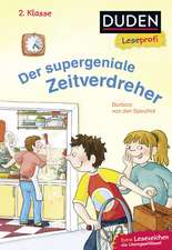 Duden Leseprofi - Der supergeniale Zeitverdreher, 2. Klasse