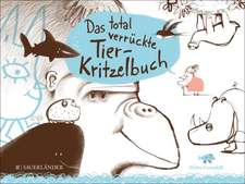 Das total verrückte Tier-Kritzelbuch