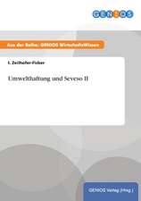 Umwelthaftung und Seveso II