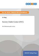 Factory Outlet Center (FOC)