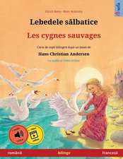 Renz, U: Lebedele s¿lbatice - Les cygnes sauvages (român¿ -