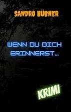 Wenn du dich erinnerst...