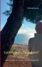Lockdown! ... Und dann?