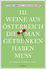 111 Weine aus Österreich, die man getrunken haben muss