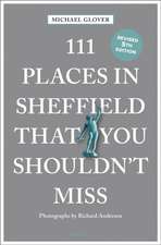 111 Places in Sheffield that you shouldn't miss