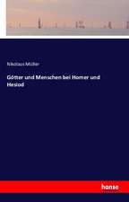 Götter und Menschen bei Homer und Hesiod