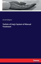 Technic of Ling's System of Manual Treatment