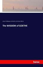 The WISDOM of GOETHE