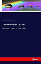 The Damnation Of Faust