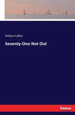 Seventy-One Not Out