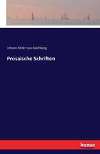 Prosaische Schriften