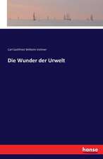 Die Wunder der Urwelt