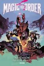 Mark Millar: The Magic Order - Der magische Orden