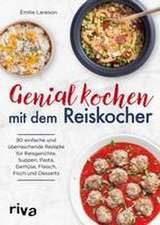 Genial kochen mit dem Reiskocher