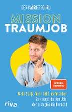 Mission Traumjob